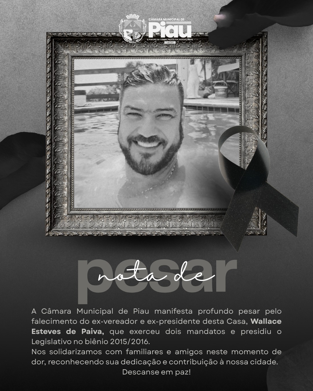 A Câmara Municipal de Piau manifesta seu mais profundo pesar pelo falecimento do ex-vereador e ex-presidente desta Casa Legislativa,