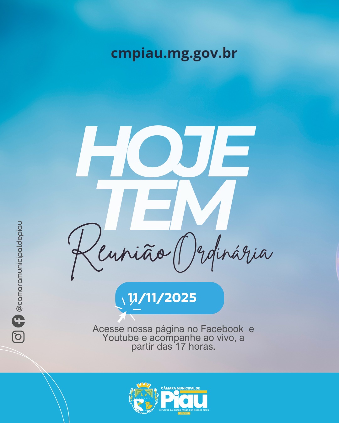 Hoje tem reunião ordinária da Câmara Municipal de Piau!