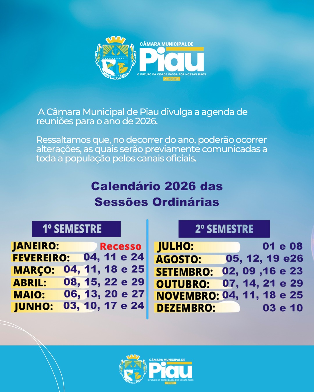 A Câmara Municipal de Piau divulga a agenda de reuniões para o ano de 2026.