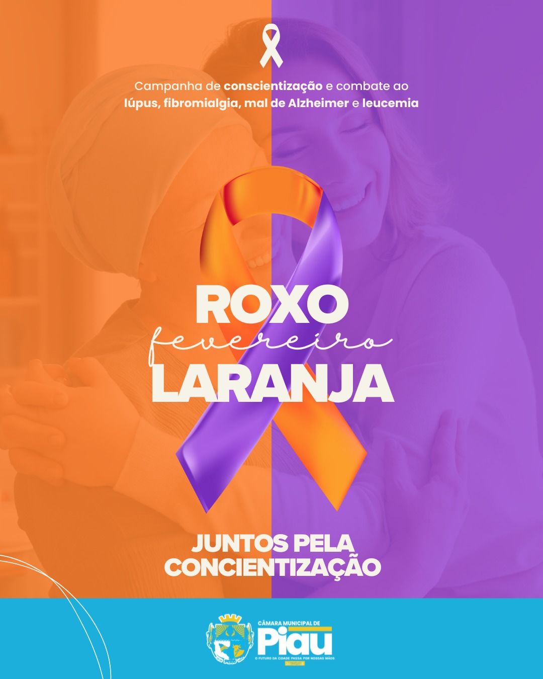 Roxo e Laranja Fevereiro. Um mês dedicado à conscientização e ao combate ao lúpus, fibromialgia, Alzheimer e leucemia.