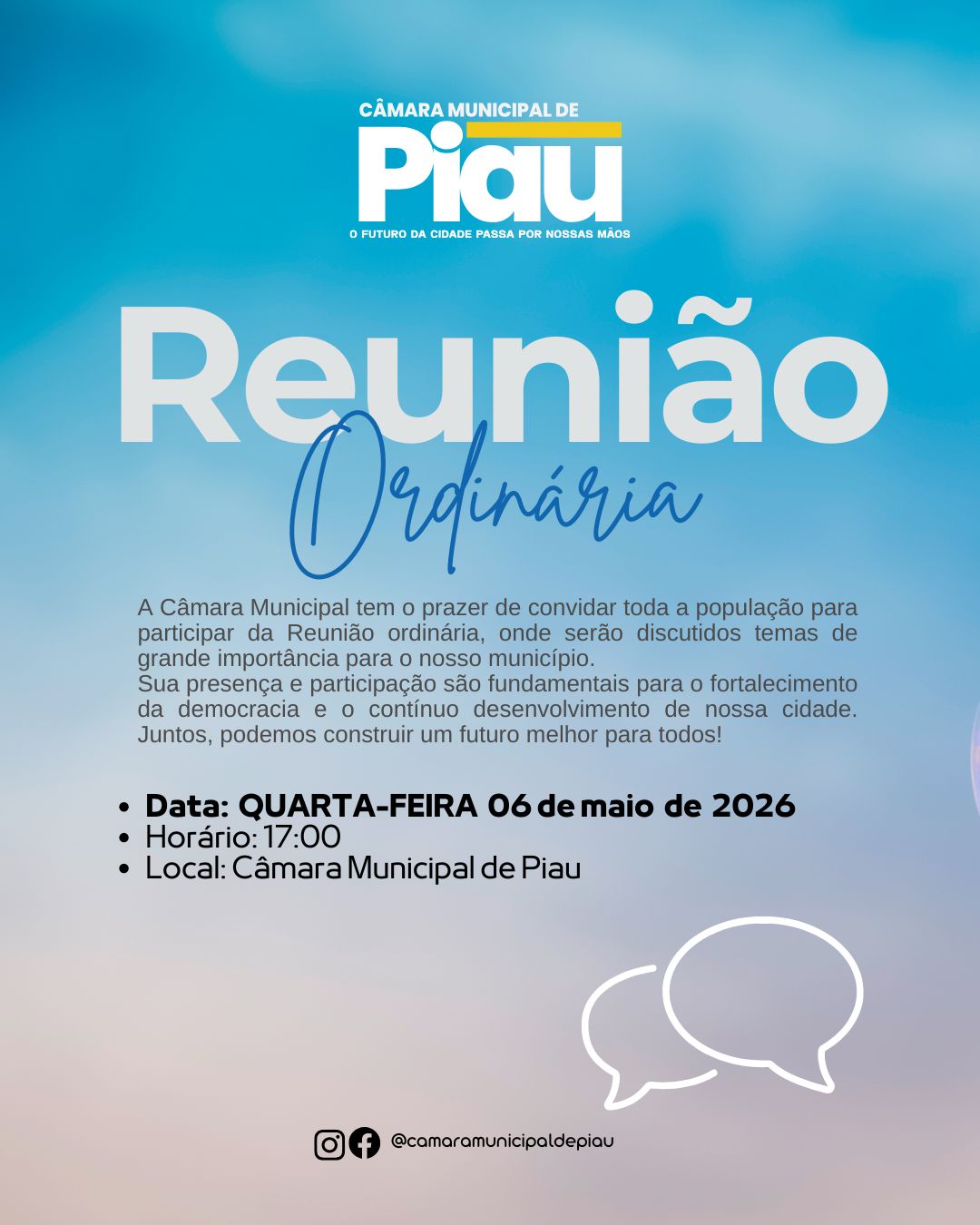 A Câmara Municipal convida toda a população para participar da Reunião Ordinária desta quarta-feira (06), às 17h.