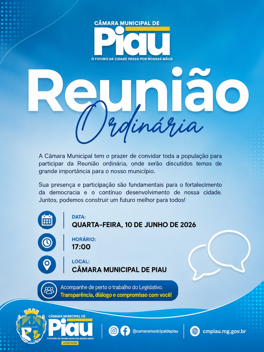 A Câmara Municipal de Piau convida toda a população para participar de mais uma Reunião Ordinária,